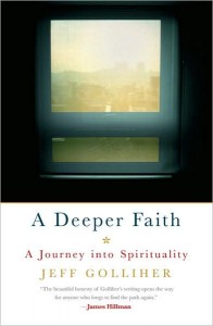 A Deeper Faith: A Journey into Spirituality